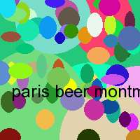 paris beer montmartre